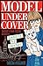 Model Under Cover: Deadly by design by Carina Axelsson (2015-06-01)