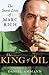THE KING OF OIL: THE SECRET...