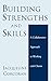 Building Strengths and Skills: A Collaborative Approach to Working with Clients 1st edition by Corcoran, Jacqueline (2004) Hardcover