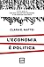 L'economia è Politica by Clara E. Mattei