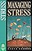 Managing Stress (Pilgrimage Growth Guide) by Steve Shores (1998-12-01)