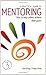 A Practical Guide to Mentoring by David Kay Roger Hinds (2007-12-15) Paperback