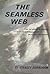 The Seamless Web: Language-Thinking, Creature-Knowledge, Art-Experience by Stanley Burnshaw (1979-06-03)