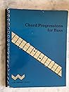 Chord Progresions For Bass Guitar (Fowler Bass Series)