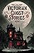 Victorian Ghost Stories: 14 Tales of Classic Horror
