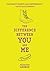 The Difference Between You and Me 1st (first) Edition by George, Madeleine (2012)