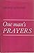 One Man's Prayers