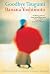 Goodbye Tsugumi by Banana Yoshimoto by Banana Yoshimoto Goodbye Tsugumi by Banana Yoshimoto by Banana Yoshimoto