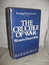 The Crucible of War: Western Desert 1941 The Crucible of War: Western Desert 1941