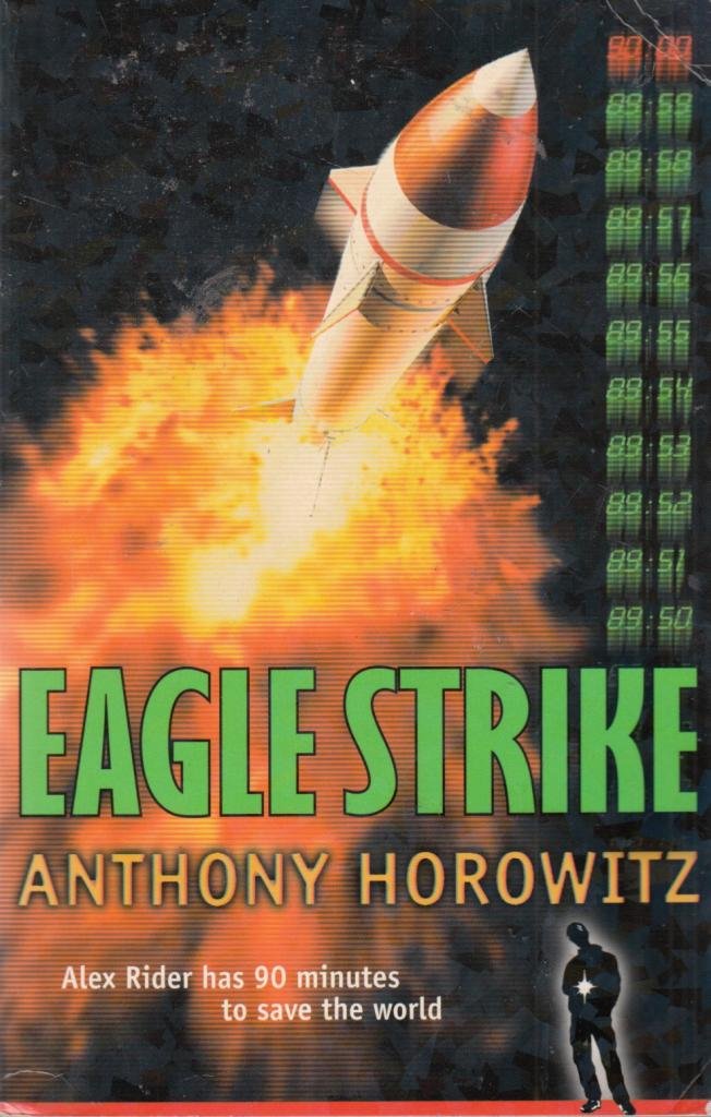Alex Rider Bk 4: Eagle Strike