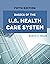 Basics of the U.S. Health Care System by Nancy J. Niles