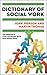 Dictionary of Social Work: The Definitive A to Z of Social Work and Social Care by John Pierson (2010-09-01)