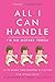 All I Can Handle: I'm No Mo...