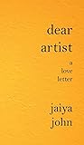 Dear Artist: A Lo...