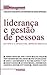 Liderança e Gestão de Pessoa: autores e conceitos imprescindíveis
