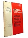 Numerical analysis of symmetric matrices, (Prentice-Hall series in automatic computation)
