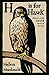 H is for Hawk by Helen Macdonald(1905-07-07)