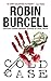 Cold Case by Robin Burcell (2004-01-03)