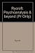 Psychoanalysis and Beyond by Charles Rycroft (1986-06-03)