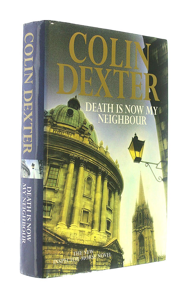 Death is Now My Neighbour