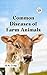 COMMON DISEASES OF FARM ANIMALS by R.A. Craig