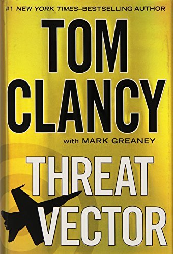 Threat Vector (Jack Ryan, Jr.) by Tom Clancy (2012-12-04)