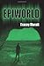 Epiworld by Tracey Morait (2010-06-24)