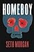 Homeboy: A Novel by Seth Morgan (2015-05-12)