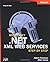 .NET XML Web Services Step By Step (Step By Step (Microsoft)) 1st (first) Edition by Freeman, Adam, Jones, Allen published by MICROSOFT PRESS (2002)