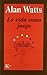 La Vida Como Juego by Alan Watts (1995-07-06)