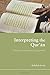 Interpreting the Qur'an: Towards a Contemporary Approach New Edition by Saeed, Abdullah published by Routledge (2005)