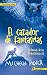 El cazador de fantasmas. Cronicas de la prehistoria VI (Cronicas De La Prehistoria / Chronicles of Ancient Darkness) (Spanish Edition) by Michelle Paver (2016-08-31)