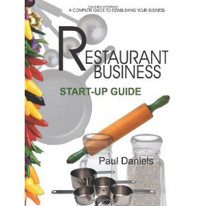 The Restaurant Business Startup Guide byDaniels