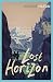 Lost Horizon (Vintage Classics) by James Hilton (4-Jun-2015) Paperback