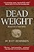 Dead Weight by Batt Humphreys (2010-05-10)