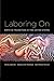 Laboring On: Birth in Transition in the United States (Perspectives on Gender) 1st (first) Edition by Wendy Simonds, Barbara Katz Rothman, Bari Meltzer Norman [2006]