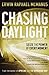 Chasing Daylight: Seize the Power of Every Moment by Erwin Raphael McManus (2006-01-08)