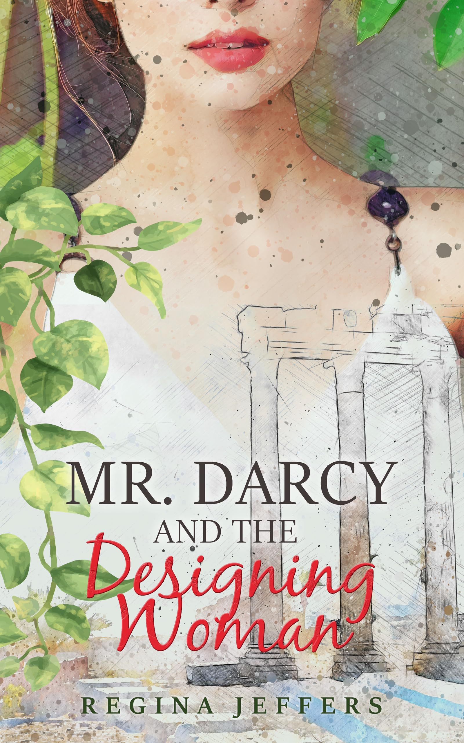 Mr. Darcy and the Designing Woman: A Pride and Prejudice Vagary (Kindle Edition)