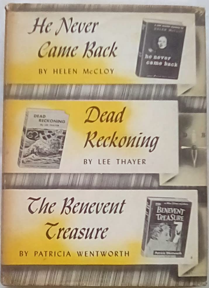 He Never Came Back / Dead Reckoning / The Benevent Treasure (Hardcover)