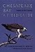 Chesapeake Bay: Nature of the Estuary: A Field Guide by Christopher P White (1989-10-01)