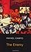 The Enemy by Rafael Campo (2007-05-08)