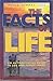 The Facts of Life: An Authoritative Guide to Life & Family Issues