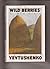 Wild Berries by Yevgeny Yevtushenko (1984-05-03)