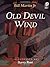 Old Devil Wind by Bill Martin Jr (1996-08-15)