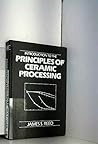 Introduction to the Principles of Ceramic Processing
