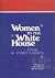 Women in the White House: F...