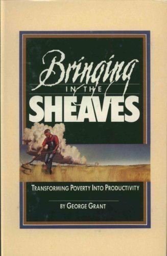 Bringing in the Sheaves by George Grant (1985-02-03)