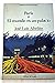 París, o, El Mundo Es Un Palacio : Guía De París Para Mi Propio Uso (Ambitos literarios. Narrativa) (Spanish Edition)