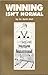 Winning Isn't Normal by Keith F. Bell (1982-03-02)