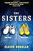 The Sisters by Claire Douglas (2015-08-13)
